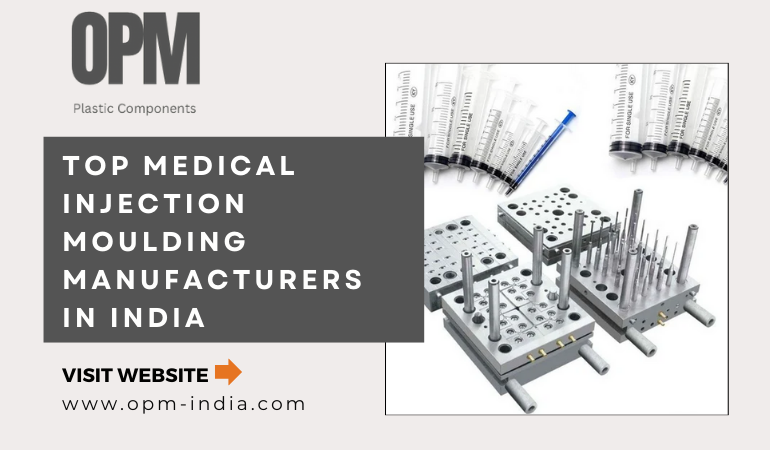 Medical Injection Moulding Manufacturers in India