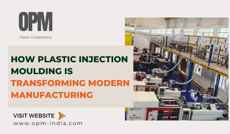How Plastic Injection Moulding is Transforming Modern Manufacturing?